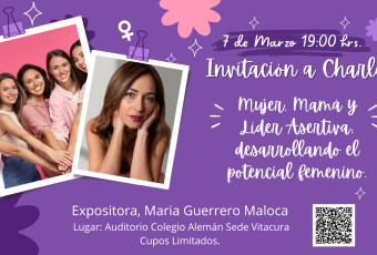 Charla Mujer, Mamá, Líder Asertiva desarrollando el potencial femenino, en celebración del día de la Mujer.